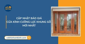 báo giá cửa kính cường lực khung gỗ​
