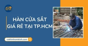 Hàn cửa sắt giá rẻ TPHCM