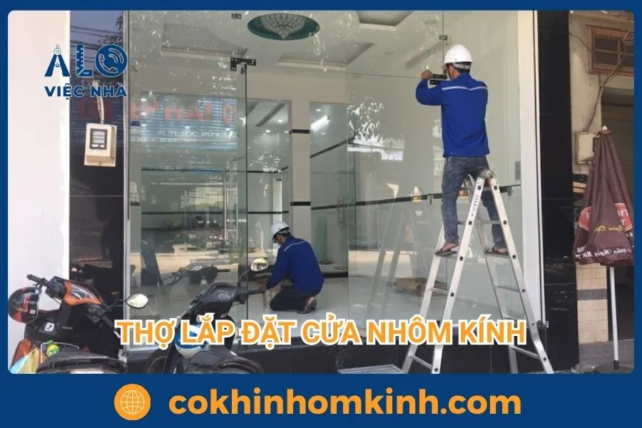 Dịch vụ lắp đặt cửa nhôm kính tại Tphcm GIÁ TỐT 1 Dịch vụ lắp đặt cửa nhôm kính chuyên nghiệp, nhanh chóng